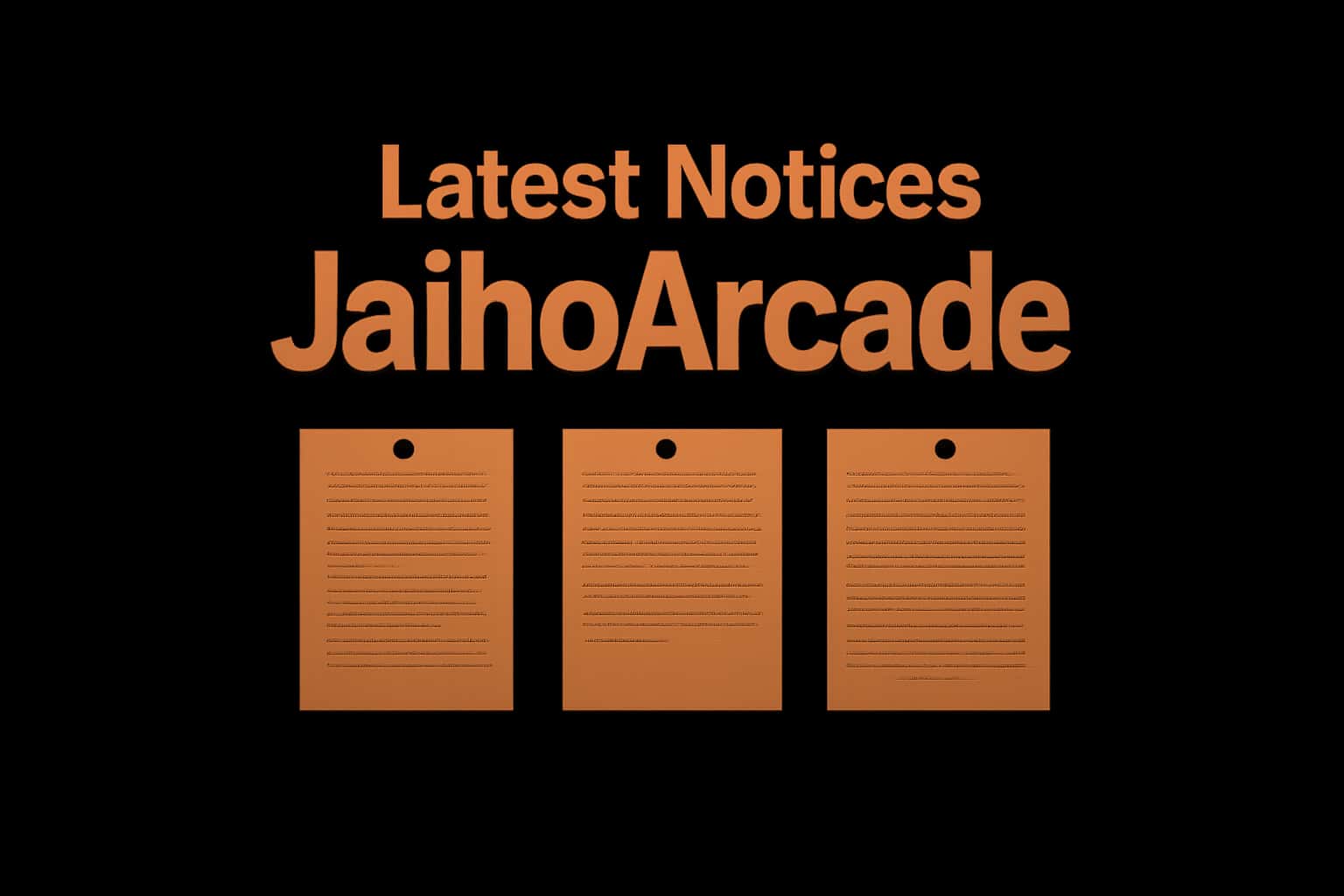 An illustration of the Latest JaihoArcade Notices displayed in a professional setting.